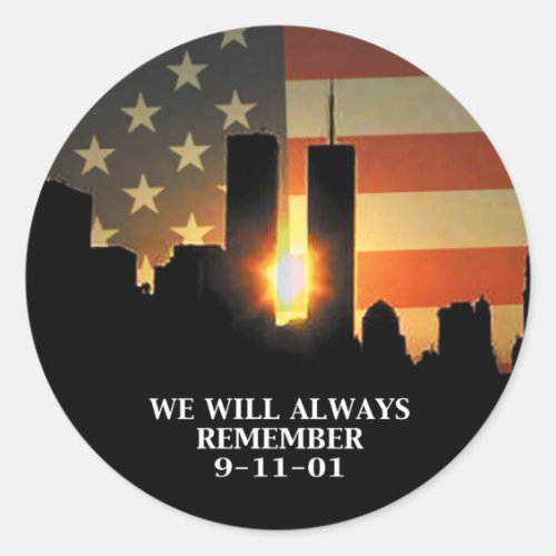 9-11 remember - We will never forget Classic Round Sticker 9-11 remember - We will never forget Classic Round Sticker