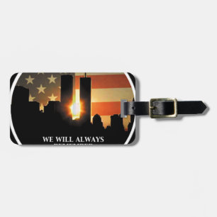 9-11 remember - We will never forget Luggage Tag