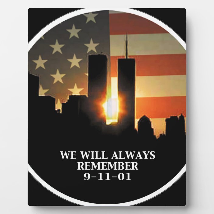 9 11 Remember We Will Never Forget Plaque