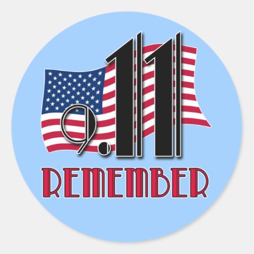 911 REMEMBER with American Flag Tshirts Classic Round Sticker