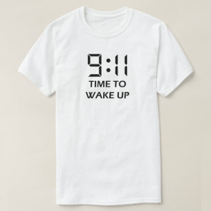 9:11 time to wake up T-Shirt