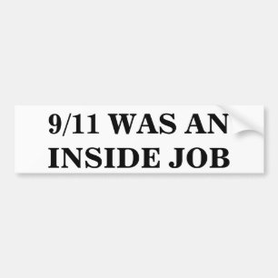9/11 WAS AN INSIDE JOB BUMPER STICKER