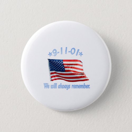 9_11 We Will Always Remember Pinback Button