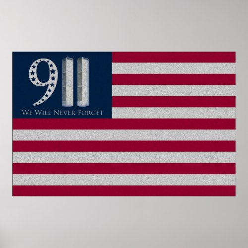 9_11 We Will Never Forget American Flag Poster