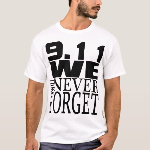 911 We Will Never Forget T_Shirt