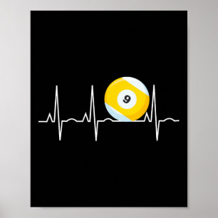 9 Ball Heartbeat - Pool Player Nine Ball Heartbeat Poster