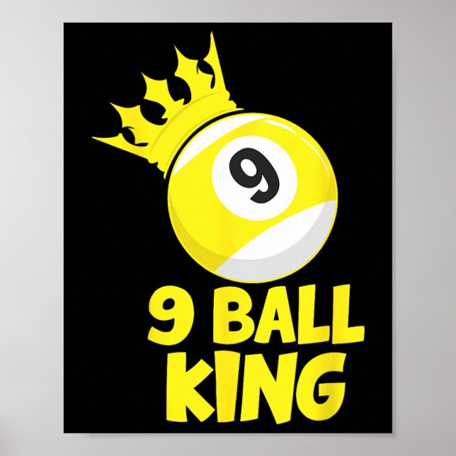9 Ball King Champion 9 Ball Billiards Pool Player  Poster (Front)