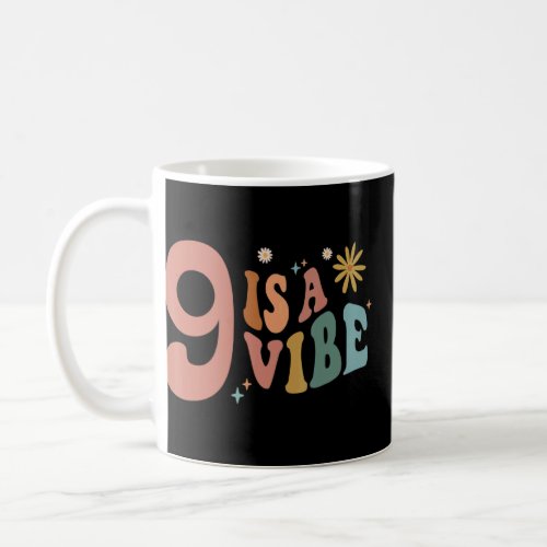 9 Is A Vibe Girls 9th Birthday Nine Pink Boho Hipp Coffee Mug
