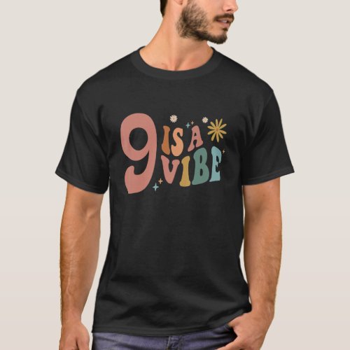 9 Is A Vibe Girls 9th Birthday Nine Pink Boho Hipp T_Shirt