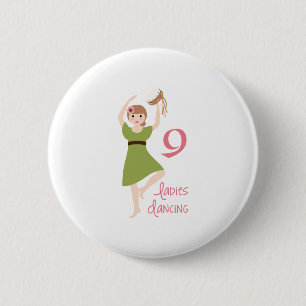 9 Ladies Dancing Button