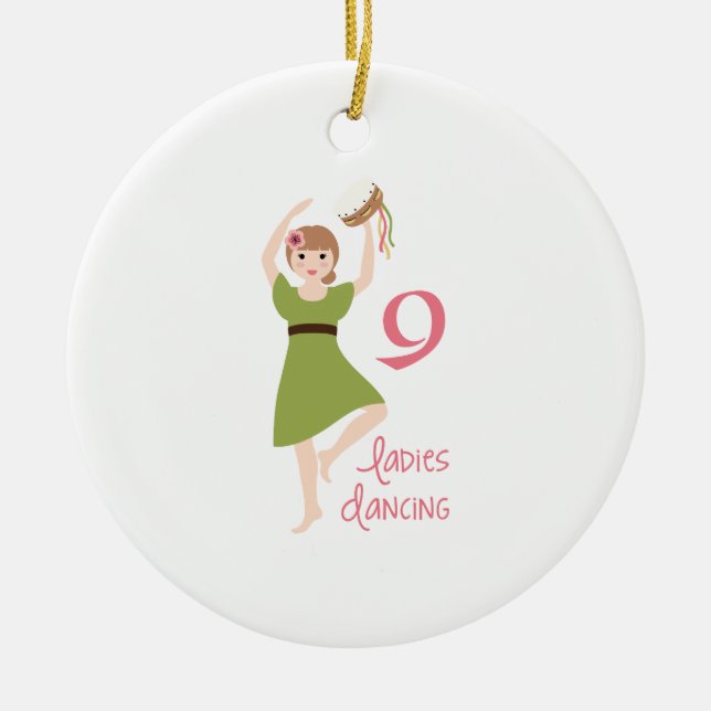 9 Ladies Dancing Ceramic Ornament (Front)