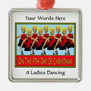 9 Ladies Dancing Metal Ornament