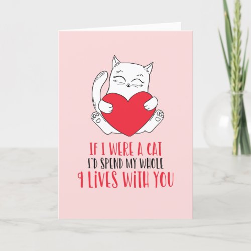 9 Lives With You Cute Cat Pun Funny Valentines Day Holiday Card