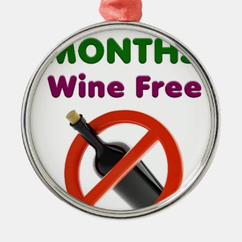 9 Months Wine Free  Pregnant Woman  Pregnancy Baby Metal Ornament by Chiplanay at Zazzle