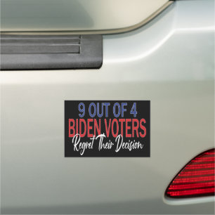 9 out of 4 Biden Voters Regret Their Decision Car Magnet