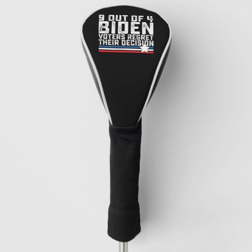 9 Out of 4 Biden Voters Regret Their Decision Golf Head Cover