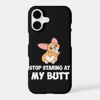 9 Stop Starting At My Butt iPhone 17 Case