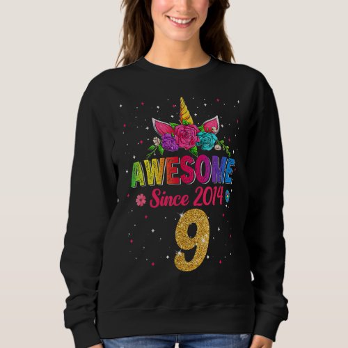 9 Year Old Awesome Since 2014 Unicorn Rainbow Birt Sweatshirt