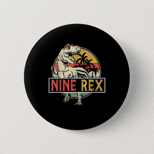 9 Year Old Dinosaur Birthday 9th T Rex Dino 9 Saur Button