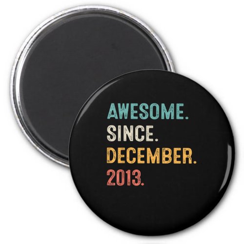 9 Year Old Gift Awesome Since December 2013 9th Bi Magnet
