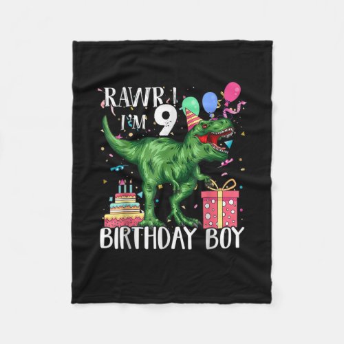 9 Year Old Gifts 9th Birthday Boy Rawr Im 9 T Rex Fleece Blanket