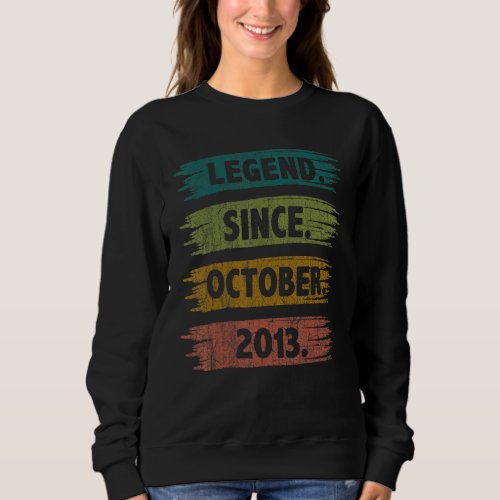 9 Year Old   Legend Since October 2013 9th Birthda Sweatshirt