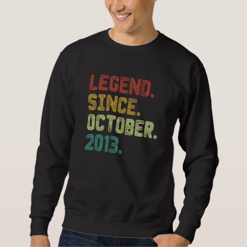 9 Year Old  Legend Since October 2013 9th Birthday Sweatshirt