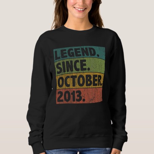 9 Year Old  Legend Since October 2013 9th Birthday Sweatshirt