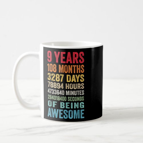 9 Years 108 Months Of Being Awesome Happy 9th Birt Coffee Mug