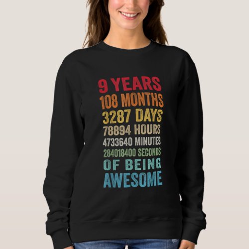 9 Years 108 Months Of Being Awesome Happy 9th Birt Sweatshirt