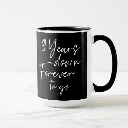 9 years down forever to go 9th wedding anniversary mug
