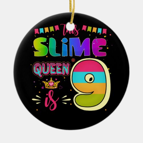 9 Years Old 9th Birthday Slime Queen Girl Party Ceramic Ornament