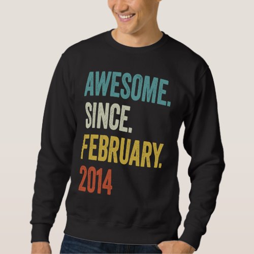 9 Years Old Awesome Since February 2014 9th Birthd Sweatshirt