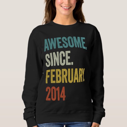 9 Years Old Awesome Since February 2014 9th Birthd Sweatshirt