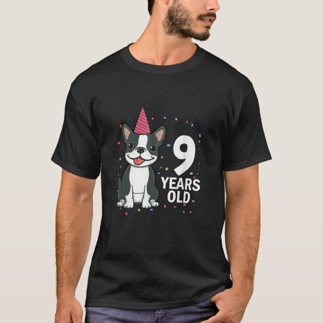 9 Years Old Birthday Boston Terrier Dog Lover 9th  T-Shirt (Front)