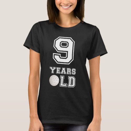 9 Years Old Golf Birthday Boys 9th Birthday Gift T_Shirt