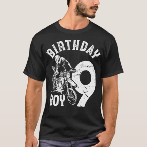 9 years old kid  Birthday boy  Dirt bike  Motorcyc T_Shirt