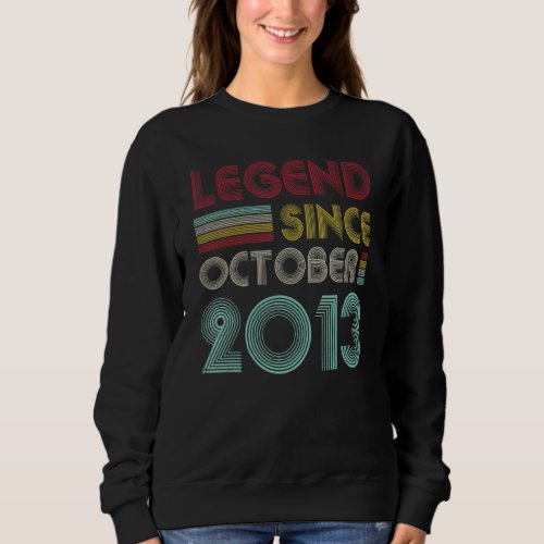 9 Years Old  Legend Since October 2013 9th Birthda Sweatshirt