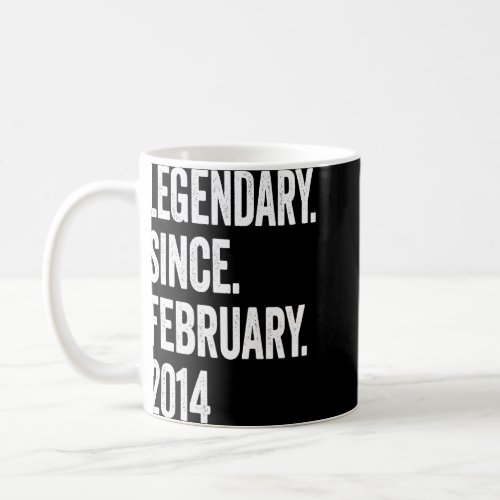 9 Years Old Legendary Since February 2014 9th Birt Coffee Mug