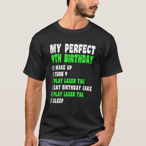 9 Years Old My Perfect 9th Birthday Laser Tag 9th  T_Shirt