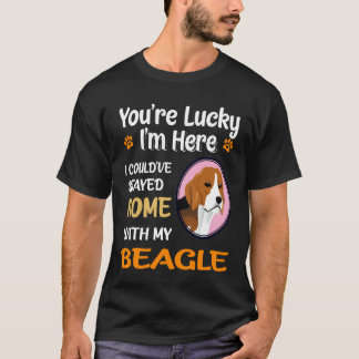 9 You Are Lucky Home With My Beagle T-Shirt