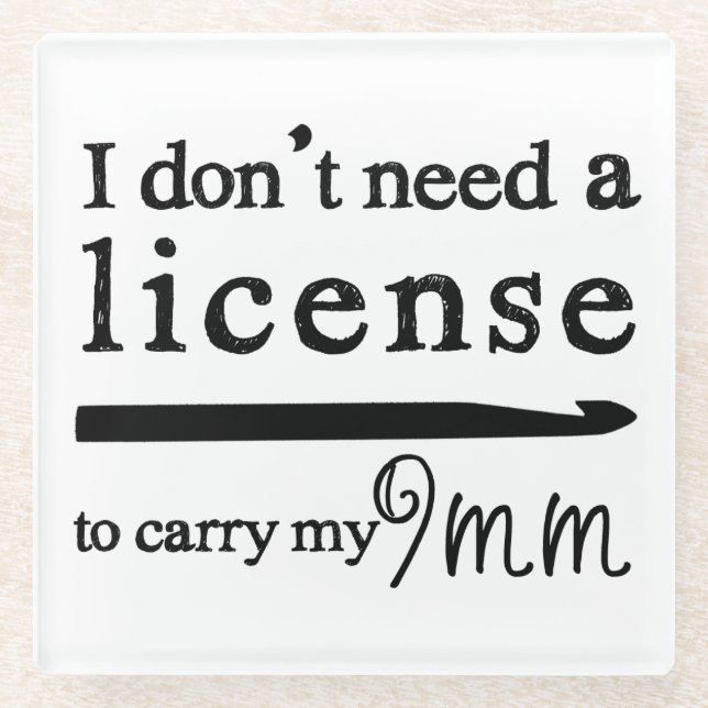 9mm Crochet Hook License • Crafts Glass Coaster (Front)