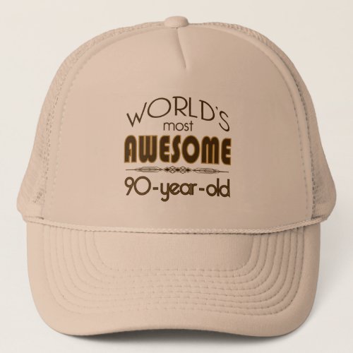 9oth Birthday Celebration Worlds Best in Brown Trucker Hat