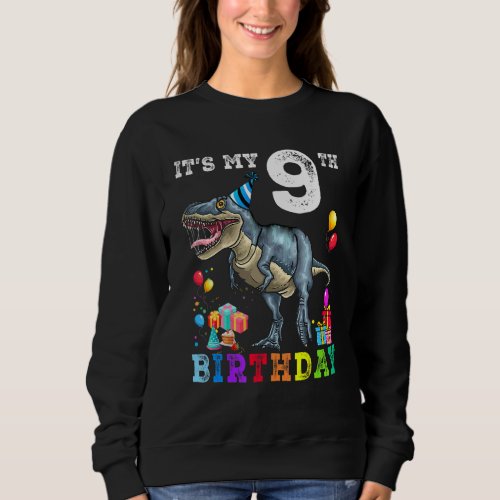 9th Birthday  9 Year Old  Boy Dino Rex Dinosaur 1 Sweatshirt