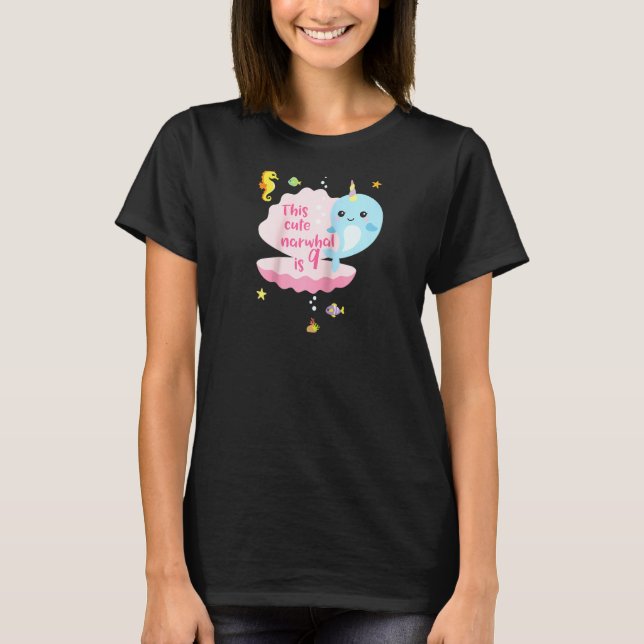 9th Birthday 9 Year Old Girl Boy Narwhal Sea Unico T-Shirt (Front)