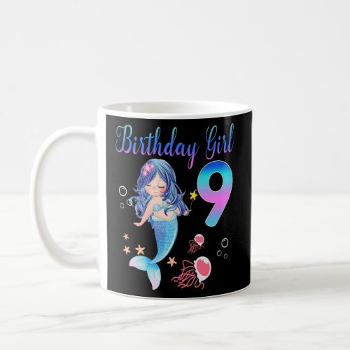 9th Birthday  9 Years Old Birthday Girl  Mermaid  Coffee Mug