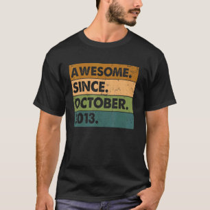 9th Birthday Awesome Since October 2013 9 Years O T-Shirt