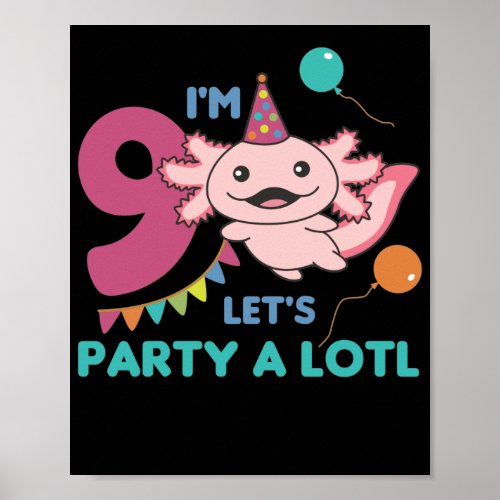 9th Birthday Axolotl Nine Year Old Cute Axolotls Poster