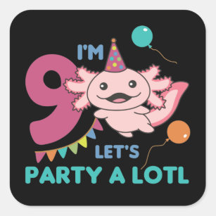 9th Birthday Axolotl Nine Year Old Cute Axolotls S Square Sticker