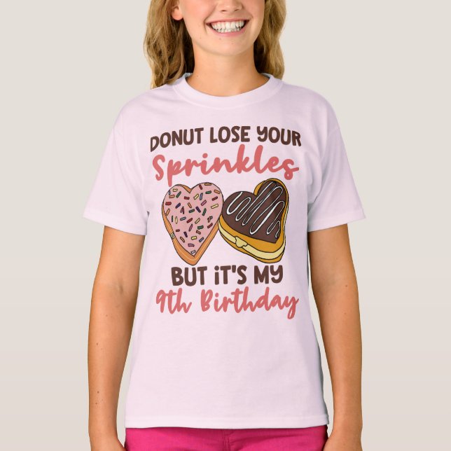 9th Birthday Donut Lose Your Sprinkles Funny T-Shirt (Front)